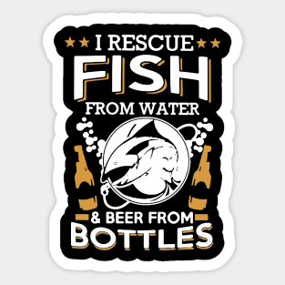 i rescue fish from water and beer from bottles Sticker